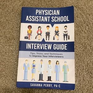 Physician Assistant School Interview Guide Book
